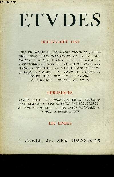 Etudes tome 246 n 7 - Privilges diplomatiques par Lela de Dampierre, Nationalisations d'hier et d'aujourd'hui par Pierre Bigo, Vie religieuse en Angleterre par M.C. d'Arcy, Pomes par Thomas Stearns Eliot, La main d'oeuvre agricole par Franois