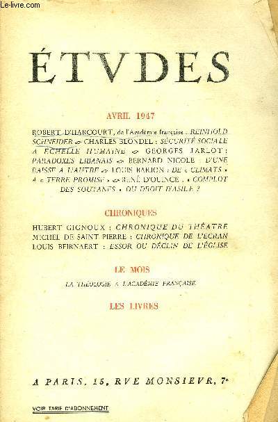 Etudes tome 253 n 4 - Reinhold Schneider par Robert d'Harcourt, Scurit sociale a l'chelle humaine par Charles Blondel, Paradoxes Libanais par Georges Jarlot, D'une baisse a l'autre par Bernard Nicole, De climats a terre promise par Louis Barjon