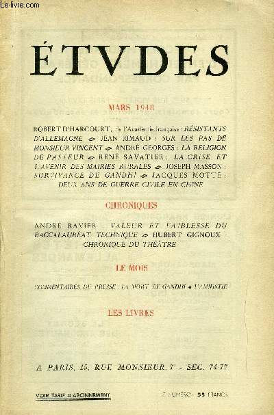 Etudes tome 256 n 3 - Rsistants d'Allemagne par Robert d'Harcout, Sur les pas de Monsieur Vincent par Jean Rimaud, La religion de pasteur par Andr Georges, La crise et l'avenir des mairies rurales par Ren Savatier, Survivance de Gandhi par Joseph