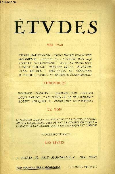 Etudes tome 257 n 5 - Trois dates d'histoire religieuse, Juillet 1830 - fvrier, juin 1848 par Pierre Haubtmann, Nicolas Berdiaeff par Cyrille Wilczkowski, Partage de la Palestine par Ernest Teilhac, Technique et dsespoir par Jean Onimus