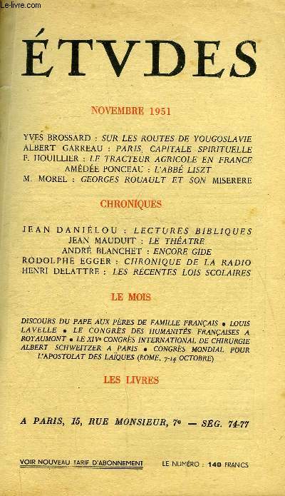 Etudes tome 271 n 11 - Sur les routes de Yougoslavie par Yves Brossard, Paris, capitale spirituelle par Albert Garreau, Le tracteur agricole en France par F. Houillier, L'abb Liszt par Amde Ponceau, Georges Rouault et son miserere par M. Morel