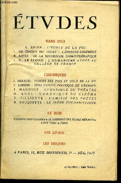 Etudes tome 276 n 3 - L'cole de la foi par A. Brien, L'parne-logemnet par L. de Tinguy du Pouet, De la recherche chimiothrapique par R. Royer, L'humanisme athe au collge de France par J.M. Le Blond, Indices des prix et cout de la vie par J. Mraud