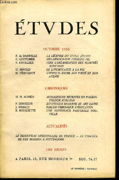 Etudes tome 287 n 10 - La lgende du style jsuite par F. de Dainville, No-dmocratie chinoise par C. Couturier, Vers l'organisation des marchs agricoles par F. Houillier, De l'incroyance a la foi par O. Arnold, L'hopital entre son pass et son avenir