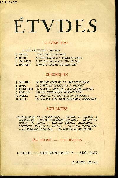 Etudes tome 288 n 1 - Crise de l'autorit par G. Vedel, Le marxisme en Afrique noire par A. Rtif, L'avenir religieux du Tchad par P. Dalmais, Jouvet, maitre d'exercices par L. Barjon, Le degr zro de la mtaphysique par J. Onimus