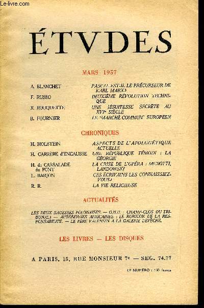 Etudes tome 292 n 3 - Pascal est-il le prcurseur de Karl Marx ? par A. Blanchet, Deuxime rvolution technique par F. Russo, Une jsuitesse secrte au XVIe sicle par R. Rouquette, Le march commun europen par B. Fournier, Aspects de l'apologtique