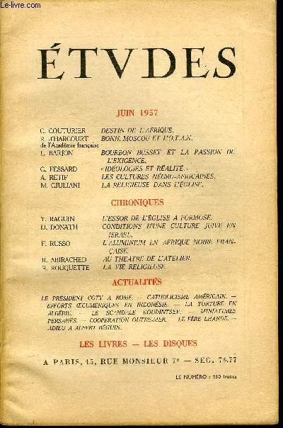 Etudes tome 293 n 6 - Destin de l'Afrique par C. Couturier, Bonn, Moscou et l'O.T.A.N. par R. d'Harcourt, Bourbon Busset et la passion de l'exigence par L. Barjon, Idologies et ralit par G. Fessard, Les cultures ngro africaines par A. Rtif