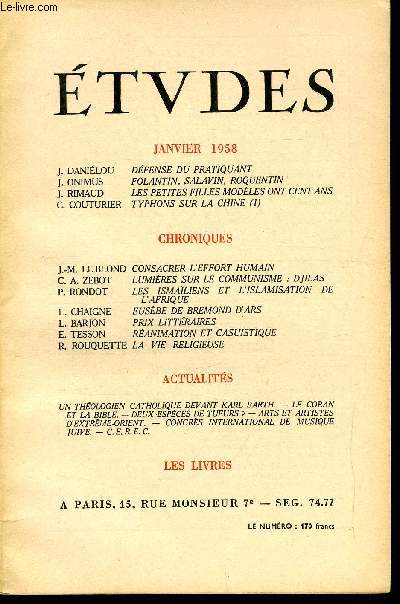 Etudes tome 296 n 1 - Dfense du patriquant par J. Danilou, Folantin, salavin, roquentin par J. Onimus, Les petites filles modles ont cent ans par J. Rimaud, Typhons sur la Chine par C. Couturier, Consacrer l'effort humain par J.M. Le Blond, Lumires