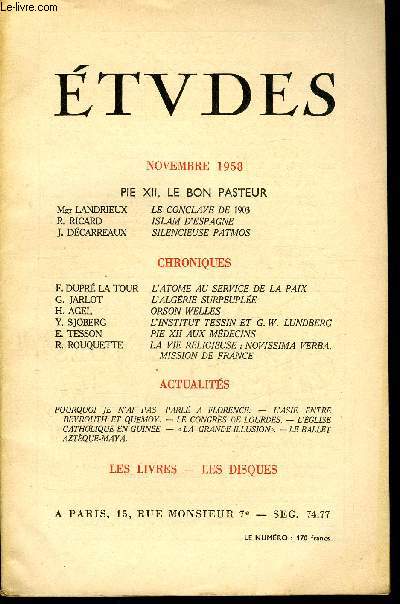 Etudes tome 299 n 11 - Pie XII, le bon pasteur, Le conclave de 1903 par Mgr Landrieux, Islam d'Espagne par R. Ricard, Silencieuse Patmos par J. Dcarreaux, L'atome au service de la paix par F. Dupr la Tour, L'Algrie surpeuple par G. Jarlot, Orson