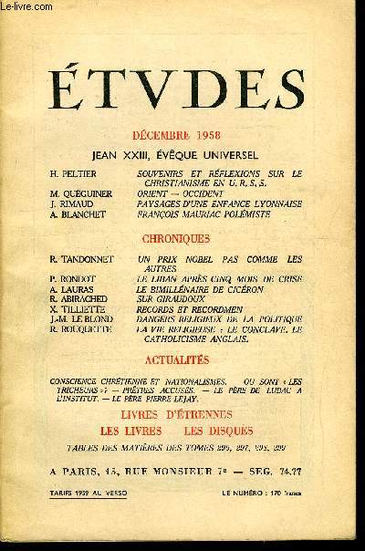 Etudes tome 299 n 12 - Jean XXIII, vque universel, Souvenirs et rflexions sur le christianisme en URSS par H. Peltier, Orient - occident par M .Quguiner, Paysages d'une enfance lyonnaise par J. Rimaud, Franois Mauriac polmiste par A. Blanchet