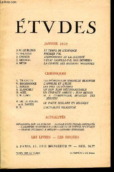 Etudes tome 300 n 1 - Le temps de l'enfance par J.M. Le Blond, Premier vol par H. Delgove, L'exprience de la lucidit par J. Onimus, L'tat gaspille-t-il nos deniers ? par J. Mraud, La charte des missions modernes par A. Rtif, Les mmoires de Simone