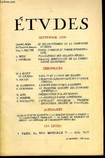 Etudes tome 302 n 9 - Le rtablissement de la compagnie de Jsus par Daniel Rops, Pomme d'amour et pomme d'immortalit par Mme A. Piettre, Pullulement des glises ngres par A. Rtif, Valeurs spirituelles de la communaut atlantique par J. Danilou