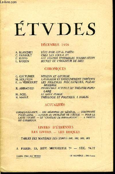 Etudes tome 303 n 12 - Tte d'or est-il paen ? par A. Blanchet, Chez les Goula iti par C. Pairault, Les grands ensembles d'habitation par F. Russo, Becket ou l'honneur de Dieu par L. Barjon, Mission et liturgie par C. Couturier, Catchse