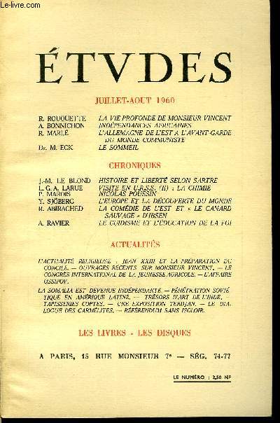 Etudes tome 306 n 7-8 - La vie profonde de monsieur Vincent par R. Rouquette, Indpendances africaines par A. Bonnichon, L'Allemagne de l'Est a l'avant garde du monde communiste par R. Marl, Le sommeil par le Dr M. Eck, Histoire et libert selon Sartre