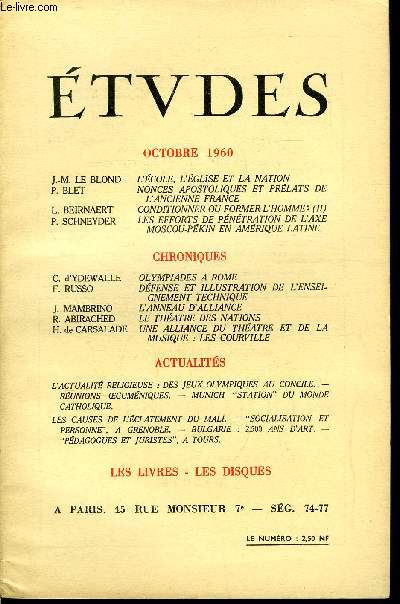 Etudes tome 307 n 10 - L'cole, l'glise et la nation par J.M. Le Blond, Nonces apostoliques et prlats de l'ancienne France par P. Blet, Conditionner ou former l'homme par L. Beirnaert, Les efforts de pntration de l'axe Moscou Pkin en Amrique Latine