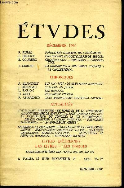 Etudes tome 311 n 12 - Formation humaine de l'ingnieur par F. Russo, Une socit en qute de repos absolu par P. Defert, Organisation, prvision, prospective par S. Couderc, La grande peur des bons vivants : le cholestrol par J. Carles, Sur un mot