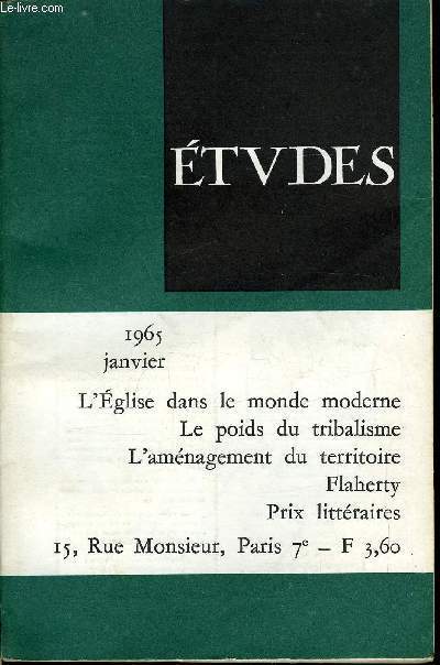 Etudes tome 322 n 1 - Le sujet du schma XIII par J. Danilou, L'amnagement du territoire a l'heure europenne par Ph. Saint Marc, Le livre religieux dans l'dition franaise par J. Deschanel, Dialogue avec le marxisme ? par E. Rideau, Le poids