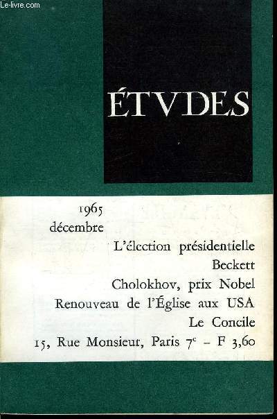 Etudes tome 323 n 12 - Signification de l'lection prsidentielle par R. Rmond, L'Espagne au tournant par X. Tilliette, Un nouveau parlement en Allemagne de l'Ouest par J. Nobcourt, L'enseignement des mathmatiques par J. Stouls, Le Dieu de Beckett