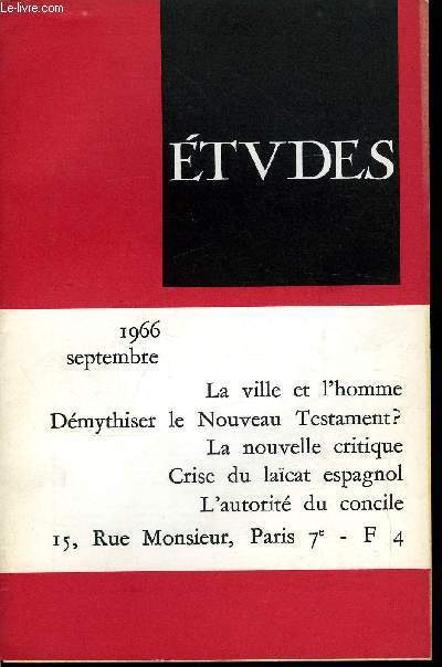 Etudes tome 325 n 9 - Dmythisation du Nouveau Testament ? par R. Marl, La ville, destin de l'homme par X. Arsne-Henry, Pour une meilleure connaissance des agriculteurs par F. Houillier, Val d'Or 70.50 par F. Platon, Une lettre indite de Paul Clandel