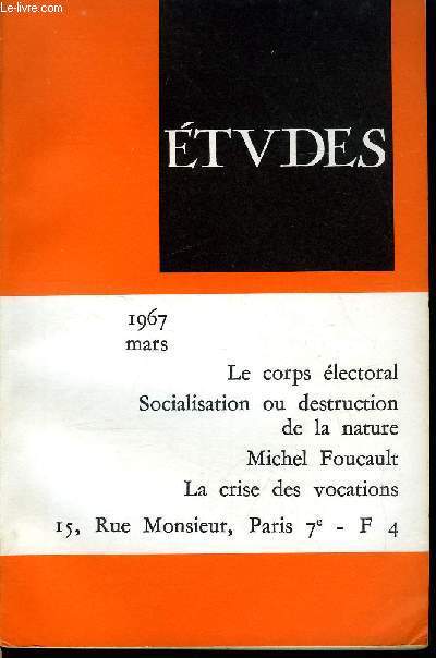 Etudes tome 326 n 3 - Regroupement politique et corps lectoral par J.. Garrigou-Lagrange, Socialisation ou destruction de la nature par Ph. Saint Marc, Un rapport sur la rgulation des naissances par J. Villain, Les sciences humains et la mort