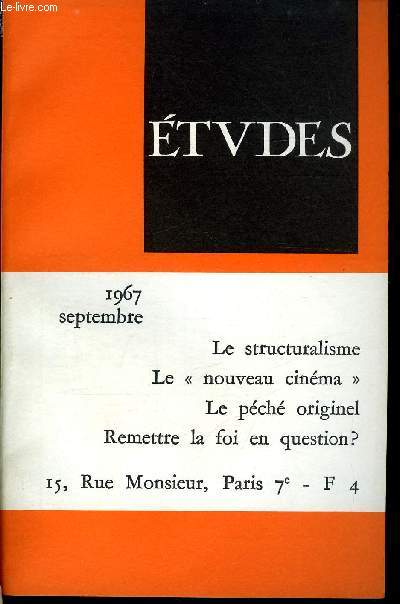 Etudes tome 327 n 9 - Structuralisme et sciences humaines par Jean Marie le Blond, L'anthropologie moderne par Louis Millet, La vision de l'amateur de globe par Franois de Dainville, Les mmoires de Mgr J. Calvet par Jean Leflon, Beaudelaire inactuel ?