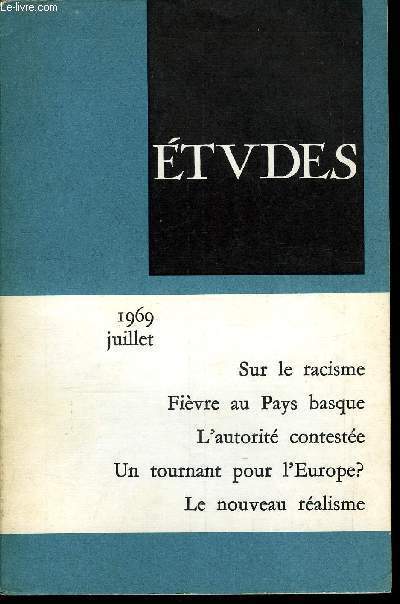 Etudes tome 331 n 7 - Un tournant pour l'Europe ? par R. Legrand Lane, Le Soudan cherche son quilibre par Pierre Rondot, Fivre au Pays basque par Inaki de Aguirre, Entretiens sur Herman Melville, L'objet roi (rflexions sur le Nouveau Ralisme)