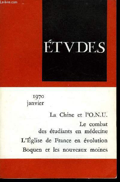 Etudes tome 332 n 1 - Tocqueville et la culture universitaire par Michel Bressolette, A propos de la grve des tudiants en mdecine par Bernard Bogy, La loi d'orientation (suite) par Jacques de Chalendar, Mao Tse-toung, le campagnard (suite) par Claude