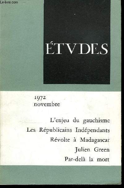 Etudes tome 337 n 11 - Perspectives nouvelles de l'Orient arabe par Pierre Rondot, Rvolte a Madagascar par Pierre Chauleur, Les rpublicains indpendants : une veille d'armes ? par Jean Claude Colliard, L'enjeu fondamental du nouveau combat social