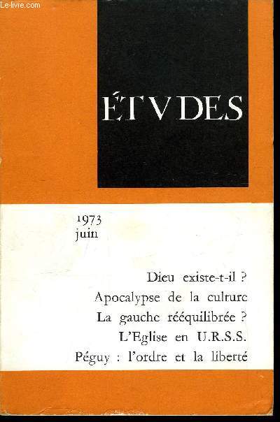 Etudes tome 338 n 6 - S'initier au silence par Andr Blanchet, Dieu existe-t-il ? par Georges Morel, Petite apocalypse de la culture par Charles Delamare, La gauche a-t-elle t rquilibre ? par Grard Le Gall et Marc Riglet