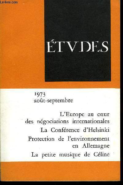 Etudes tome 339 n 8 - L'avenir de l'Europe au coeur des ngociations internationales par Jean Pierre Gouzy, Dtente et scurit en Europe par Walter Schtze, La protection de l'environnement en Allemagne par Henri Jean Duteil, La petite musique de Cline