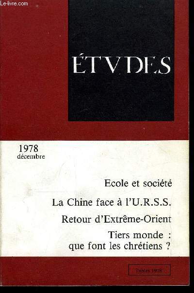 Etudes tome 349 n 12 - Retour d'Extrme Orient par J. Sommet, Quand la Chine fait face a l'U.R.S.S. par L. Trivire, Chrtiens et tiers monde : quelle pratique ? par S. Urfer, L'cole et la socit par P. Vallin