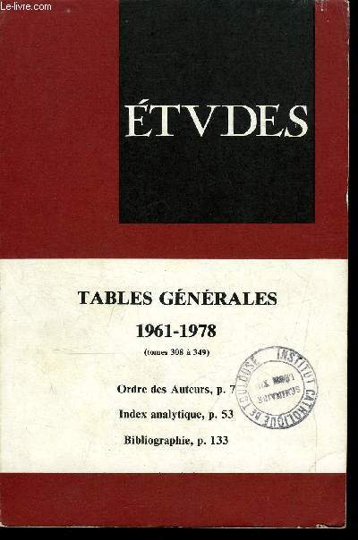 Etudes - tables gnrales 1961-1978 (tomes 308  349)