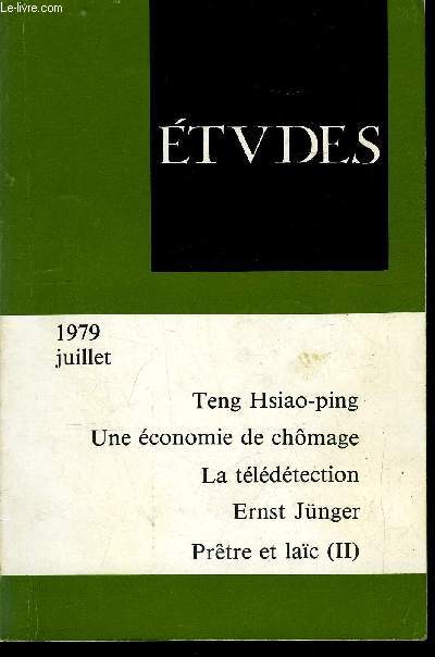 Etudes tome 351 n 7 - Le Tchad secou par un sisme, Teng Hsiao-ping par L. Triviere, Le chomage de plein emploi par B. Ronze, Ernst Jnger par J. Mambrino, Le festival de Cannes par J. Collet, F. Dufournet et G. Baudon