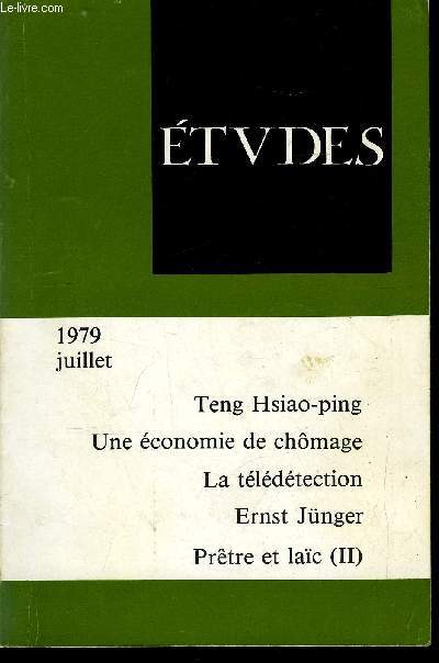 Etudes tome 351 n 7 - Le Tchad secou par un sisme, Teng Hsiao-ping par L. Triviere, Le chomage de plein emploi par B. Ronze, Ernst Jnger par J. Mambrino, Le festival de Cannes par J. Collet, F. Dufournet et G. Baudon