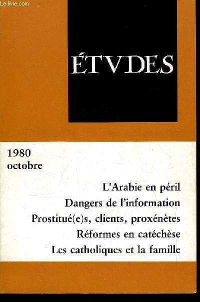 Etudes tome 353 n 10 - Au Prou, le retour de l'oligarchie par H. Neira, La presqu'ile arabe en pril par P. Rondot, La violence entre clients et prostitus par P. Giros, L'information ou la ralit consume par R. Bureau