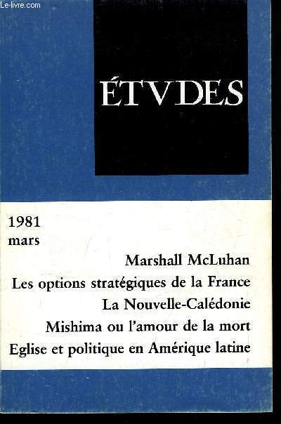 Etudes tome 354 n 3 - Destin des territoires franais d'Outre Mer, l'exemple de la Nouvelle Caldonie par G. Marc, Les enjeux de la politique agricole communautaire par F. Clerc, Politique de scurit de la France par N. Polystratu, Le fait artisanal