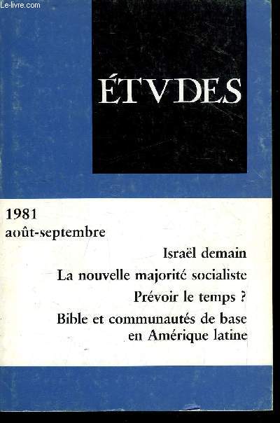 Etudes tome 355 n 8 - Vingt propositions pour comprendre Isral par Y. Rash, Remous internationaux sur l'information et la communication par P. de Charentenay, La nouvelle majorit socialiste par J. Legrs, La crise des rationalisations par J. Mouss