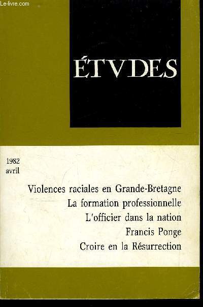 Etudes tome 356 n 4 - Grande Bretagne : les difficults d'une socit multiraciale par M.D. Leruez, La formation professionnelle par J.F. de Martel, Des officiers pour la France par N. Polystratu, Le moyen age, aujourd'hui par P. Vallin