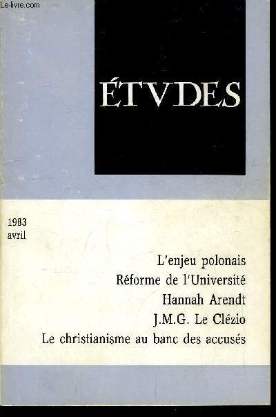 Etudes tome 358 n 4 - L'enjeu polonais par Franois Chirpaz, Missions nouvelles pour l'enseignement suprieur par Claude Jeantet, Quel avenir pour l'universit franaise ? par Marcel Merle, Pouvoir et libert, une approche de la thorie politique