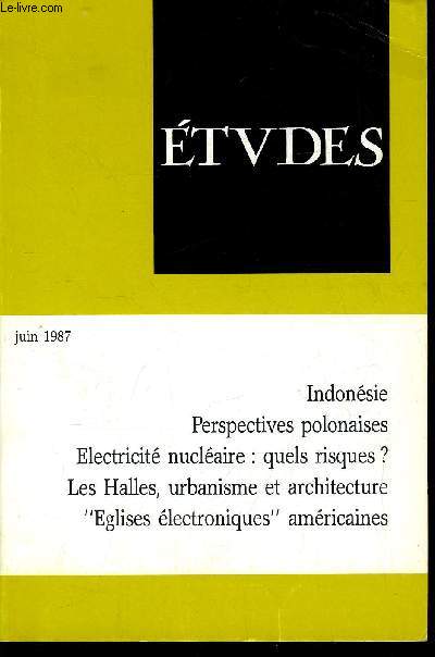 Etudes tome 366 n 6 - L'Indonsie entre l'Asie et le Pacifique par Cayrac-Blanchard, Perspectives polonaises par Franois Chirpaz, Prou, crise et dmocratie par Guillermo Rochabrun S.