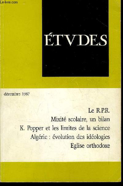 Etudes tome 367 n 12 - Algrie : volution des idologies par Henri Sanson, Les dfis des satellites par Philippe Laurent, Le R.P.R. par Florence Haegel, La mixit a l'cole, premier bilan par France Rollin, Science, mtaphysique et thologie