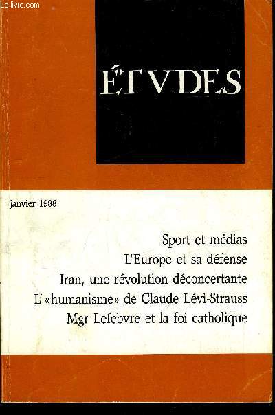 Etudes tome 368 n 1 - Iran, une rvolution dconcertante par Bertrand Badie, L'Italie sans miracle par Jean Pierre Clerc, L'Europe et sa dfense par Jacques Isnard, La France a-t-elle une politique trangre ? par Antoine de Tarle