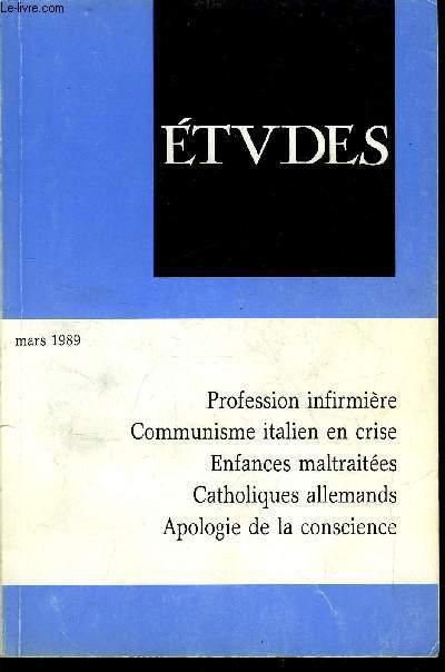 Etudes tome 370 n 3 - Angola : une rconciliation difficile par Franois Gaulme, Itinraire du communisme italien par Genevive Bibes, La profession infirmire par Daniel Schaeffer, L'enfant maltrait par ses parents par Marcelle Bongrain