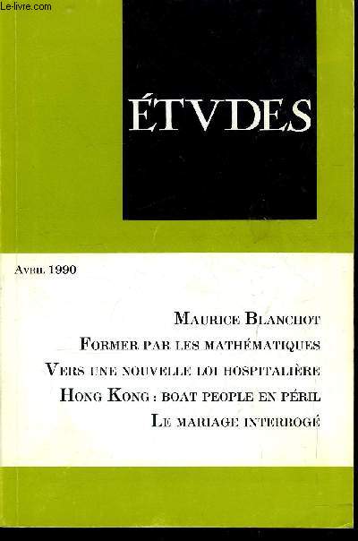 Etudes tome 372 n 4 - Inde : clbration de la dmocratie par Guy Deleury, La fin du communisme en Hongrie par Bla Farago, Hong Kong : l'avenir des rfugis vietnamiens par Elisabeth Auvillain, Vers une nouvelle loi hospitalire par Host du Roure