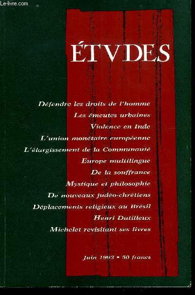 Etudes tome 378 n 6 - Les droits de l'homme en question par Guy Aurenche, L'meute urbaine d'hier a demain par Benoit Vermander, L'Inde et la violence par Guy Deleury, L'largissement de la Communaut europenne par Franoise de la Serre