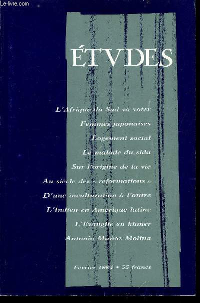 Etudes tome 380 n 2 - L'Afrique du Sud va voter par Maggie Paterson, Femmes japonaises, une volution sans rupture par Christine Ducard, Le logement social et ses contradictions par Jacques Barou, Le chemin thrapeutique pour le malade du Sida par Pierre