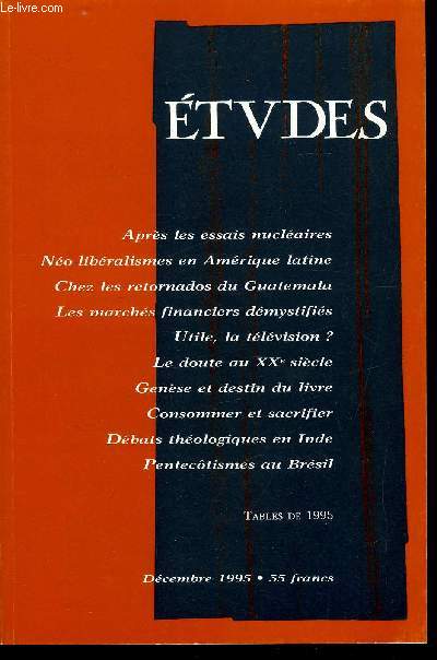 Etudes tome 383 n 12 - La France et le monde, inventaire aprs essais par Dominique David, Amrique latine, crise des modles no libraux par Victor Sukup, chez les retornados du Guatemala par Michel Yache, Les marchs financiers dmystifis par Jean