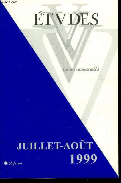 Etudes tome 391 n 7 - L'international a reconstruire par Jean Yves Calvez, L'Europe, forteresse ou partenaire ? par Bernard Lestienne et Jean Claude Lavigne, Nouveaux visages de Berlin, La morale de la dette par Etienne Perrot