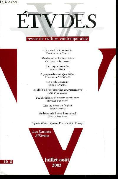 Etudes tome 399 n 7 - Le moral des franais par Franoise Le Corre, Musharraf et les islamistes par Christophe Jaffrelot, L'chiquier irakien par Michel Klen, A propos du clonage animal par Dominique Vermersch, Les adulescents par Tony Anatrella