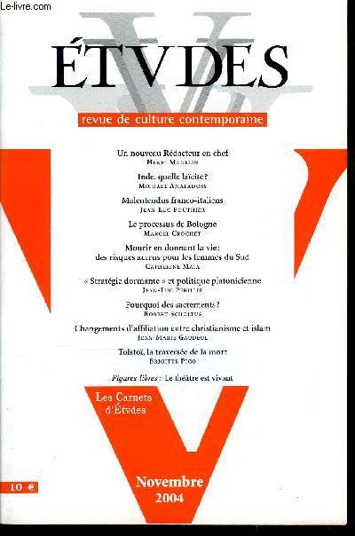 Etudes tome 401 n 11 - Un nouveau rdacteur en chef par Henri Madelin, Inde : quelle lacit ? par Michael Amaladoss, Malentendus franco-italiens par Jean Luc Pouthier, Le processus de Bologne par Marcel Crochet, Mourir en donnant la vie : des risques