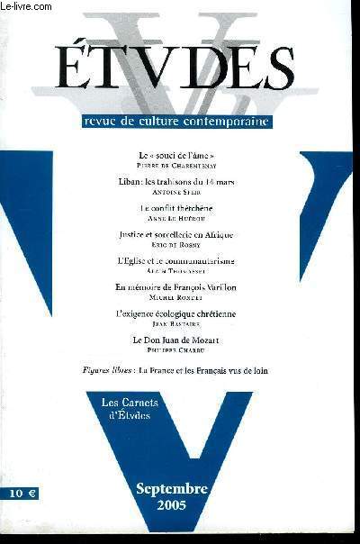 Etudes tome 403 n 9 - Le souci de l'ame par Pierre de Chantenay, Liban : les trahisons du 14 mars par Antoine Sfeir, Le conflit tchtchne par Anne le Hurou, Justice et sorcellerie en Afrique par Eric de Rosny, L'glise et le communautarisme par Alain